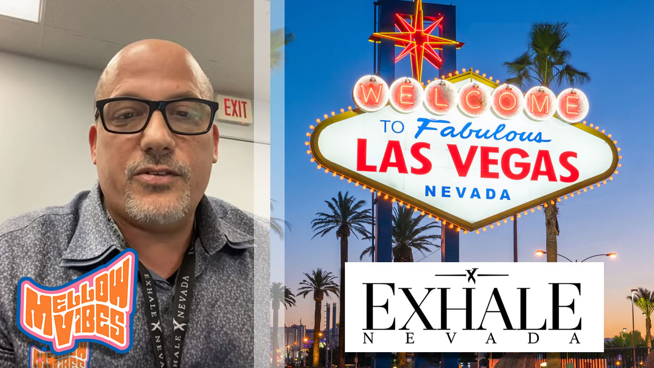 Meeting With Exhale Las Vegas To Finalize Contracts | Mellow Vibes Edibles