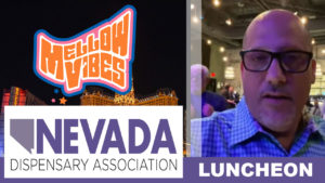 Attending The Nevada Dispensary Association Luncheon | Mellow Vibes