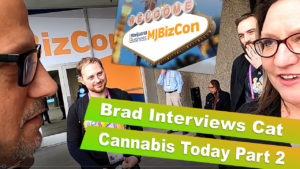 Brad Interviews Cat From Cannabis Today